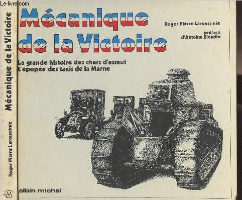 Mcanique de la Victoire - La grande histoire des chars d'assaut, L'pope des taxis de la Marne