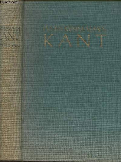 Kant - Erster Teil, Der europische Gedanke im vorkantischen Denken