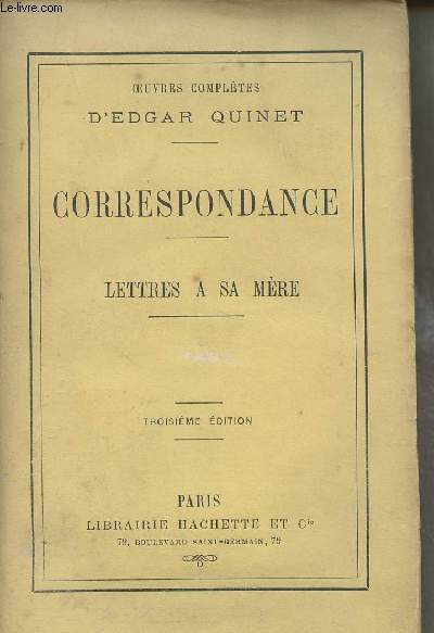 Correspondance - Lettres  sa mre - Tome 1 - 3e dition - 