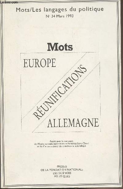 Mots/Les langages du politique n34 Mars 1993 - Europe - Allemagne runifications