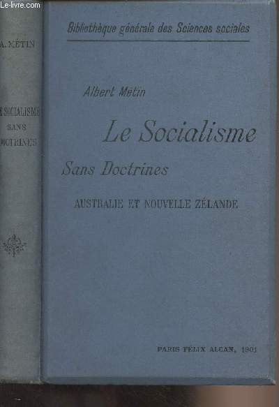 Le socialisme sans doctrines - La question agraire et la question ouvrire en Australie et Nouvelle-Zlande - 