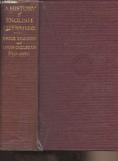 A History of English Literature - The Middle Ages and the Renascence (650-1660) - Modern Times (1660-1950)