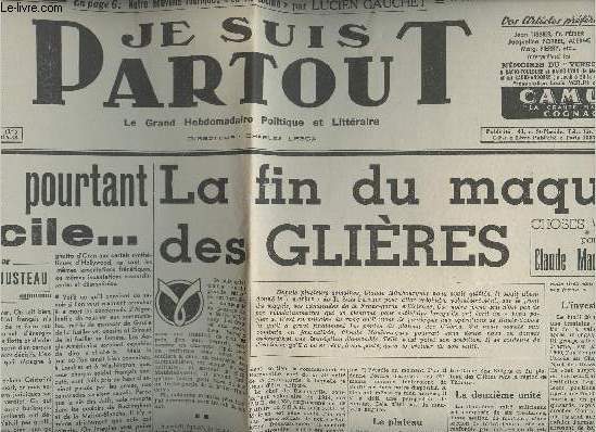 A la une - Fac-simil 19 - vol. 6 - Je suis partout, 14e anne n660 vendredi 7 avril 1944 - Ce serait pourtant si facile... - La fin du maquis des Glires - Choses vues par Claude Maubourguet - Selon que vous serez.. - La poule aux oeufs d'or - Il y a