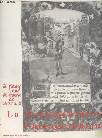 La documentation photographique n5305 mai 1970 - La France dans la guerre de cent ans
