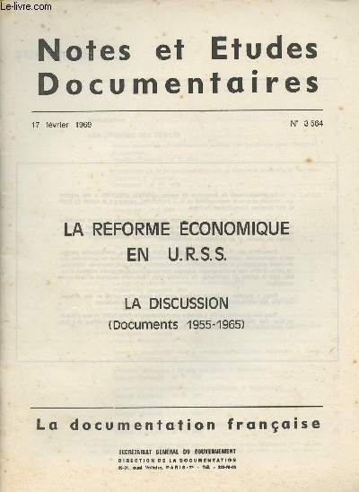 Notes et Etudes documentaires n 3564 - 17 fvrier 1969 - La rforme conomique en U.R.S.S. - La discussion (Documents 1955-1965) : Intro - Les origines des dbats - Calculs conomique et intressement matriel des travailleurs dans l'industrie - Planific