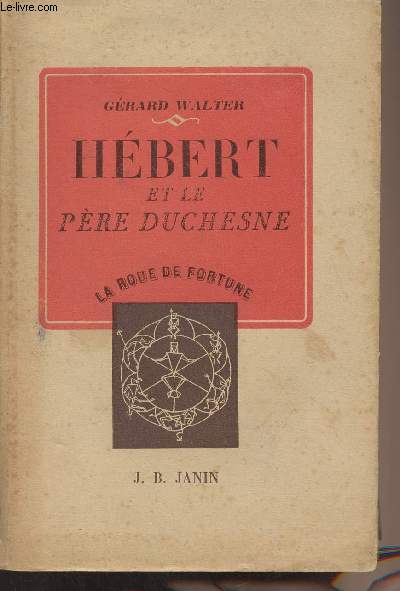 Hébert et le père Duchesne - "La roue de fortune" - Walter Gérard - 1946 - Photo 1 sur 1