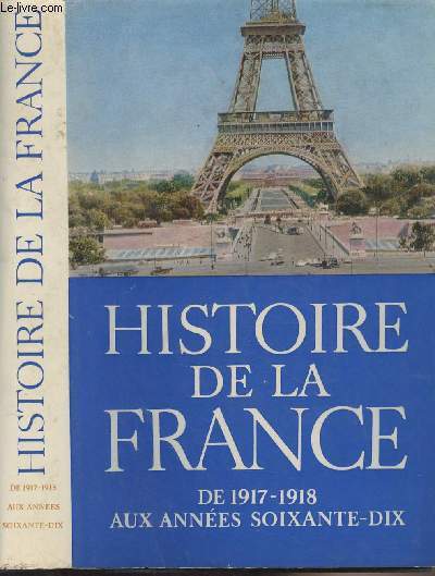 Histoire de la France de 1917-1918 aux annes soixante-dix