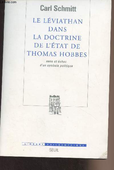 Le Lviathan dans la doctrine de l'tat de Thomas Hobbes, sens et chec d'un symbole politique - 