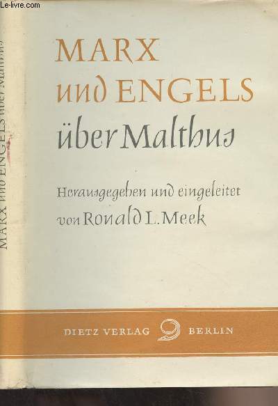 Marx und Engels ber Malthus - Werk- und briefauszge gegen die theorien von Thomas Robert Malthus