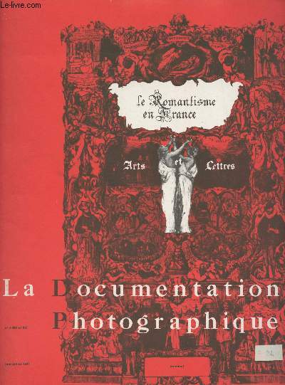 La documentation photographique n5276-5277 Juin-juil. 1967 - Le Romantisme en France, Arts et lettres