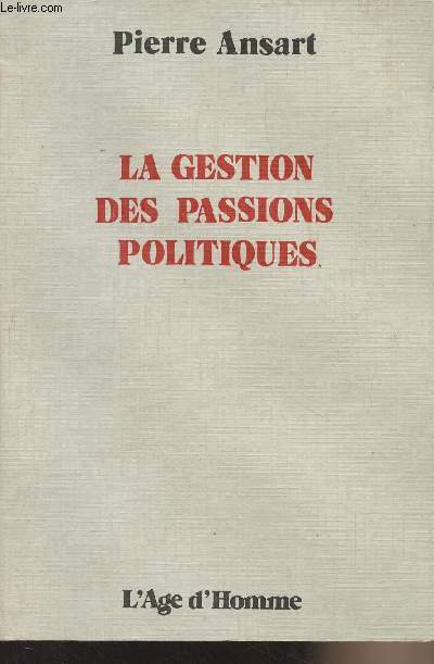 La gestion des passions politiques