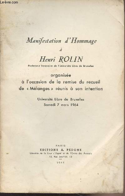 Manifestation d'Hommage  Henri Rolin organise  l'occasion de la remise du recueil de 