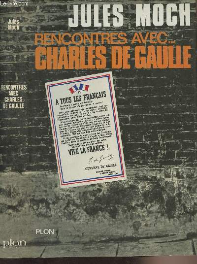 Rencontres avec... Charles De Gaulle
