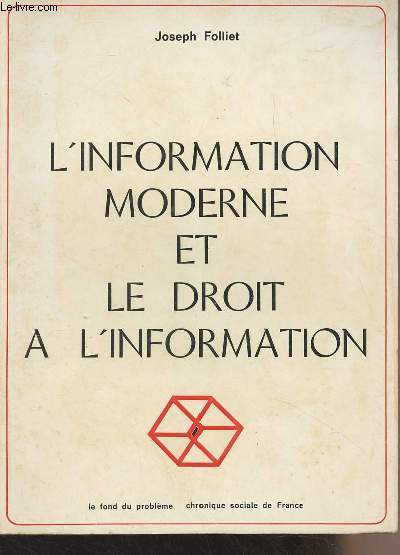 L'information moderne et le droit  l'information - 