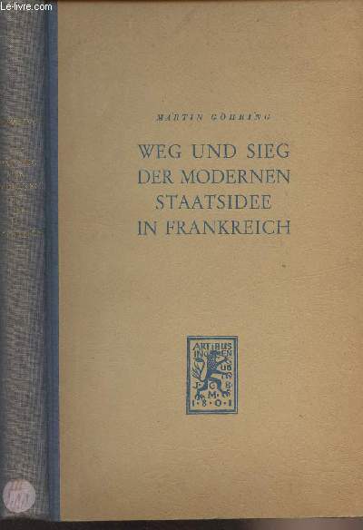 Weg und sieg der modernen staatsidee in Frankreich