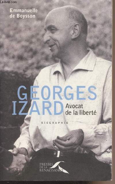 Georges Izard, avocat de la libert - Biographie