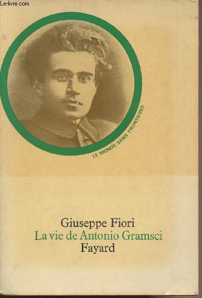La vie de Antonio Gramsci - 