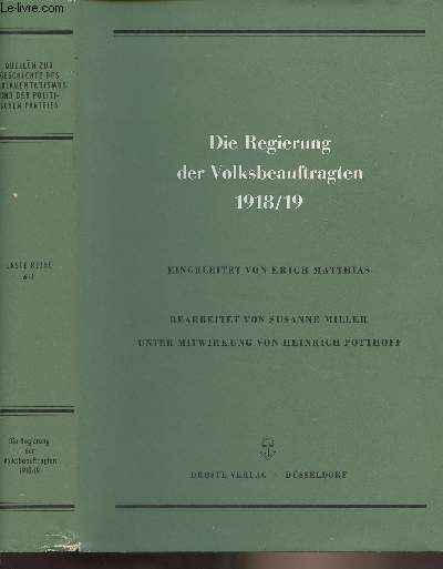 Die Regierung der Volksbeauftragten 1918/19 - Erster Teil - 