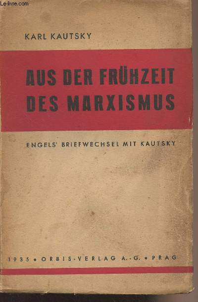Aus der frhzeit des marxismus - Engels' briefwechsel mit Kautsky