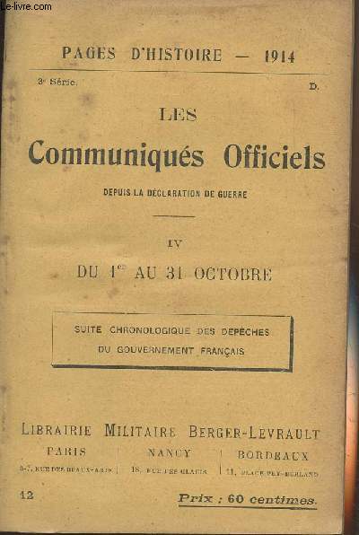 Pages d'Histoire - 1914 - 3e srie - n12 - Les Communiqus Officiels depuis la dclaration de guerre - IV - Du 1er au 31 octobre (Suite chronologique des dpches du gouvernement franais)