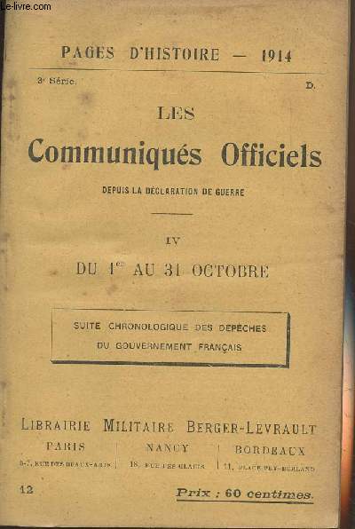 Pages d'Histoire - 1914 - 3e srie - n12 - Les Communiqus Officiels depuis la dclaration de guerre - IV - Du 1er au 31 octobre (Suite chronologique des dpches du gouvernement franais)