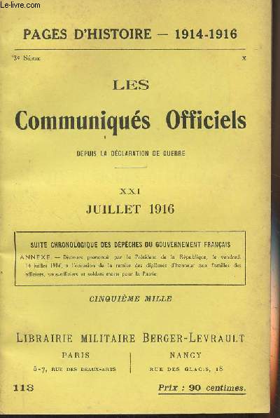 Pages d'Histoire - 1914-1916 - 3e srie - n113 - Les Communiqus Officiels depuis la dclaration de guerre - XXI - Juillet 1916 (Suite chronologique des dpches du gouvernement franais, annexes)
