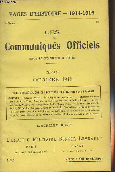 Pages d'Histoire - 1914-1916 - 3e srie - n121 - Les Communiqus Officiels depuis la dclaration de guerre - XXIV - Octobre 1916 (Suite chronologique des dpches du gouvernement franais, annexes)