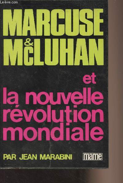Marcuse & McLuhan et la nouvelle rvolution mondiale