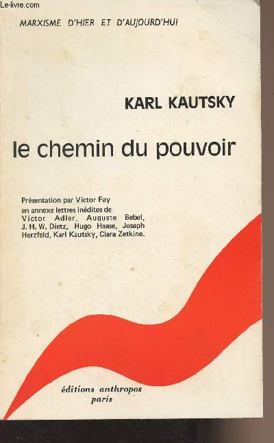 Karl Kautsky, le chemin du pouvoir - 