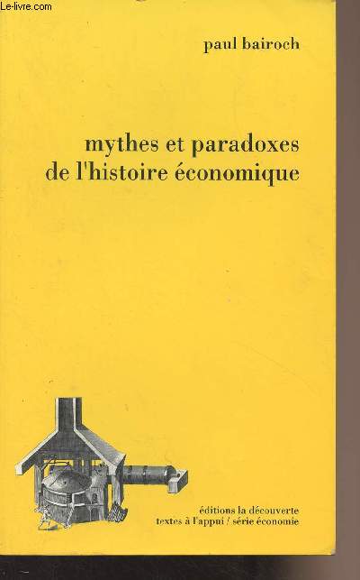 Mythes et paradoxes de l'histoire conomique - 
