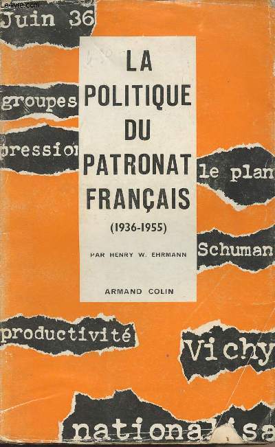 La politique du patronat franais (1936-1955)