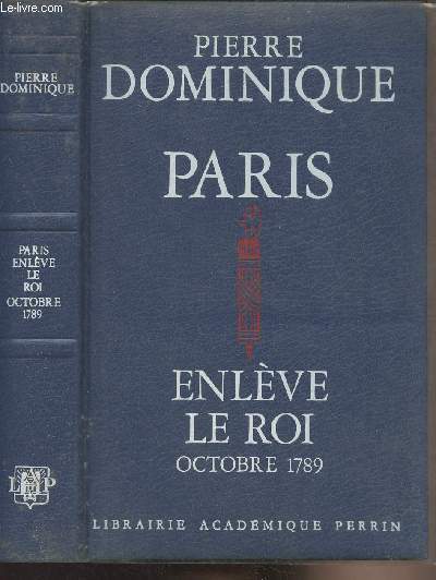 Paris enlve le Roi, Octobre 1789 - Collection 
