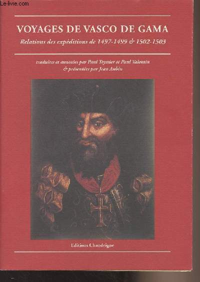 Voyages de Vasco de Gama, Relations des expditions de 1497-1499 & 1502-1503 - Collection 