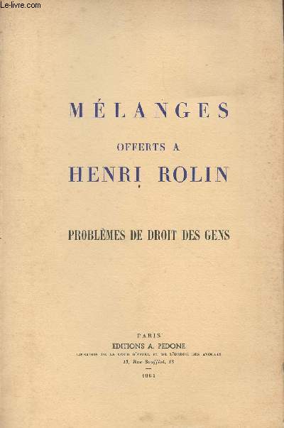 Mlanges offerts  Henri Rolin - Problmes de droit des fens