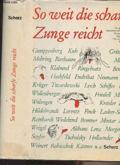 So Weit die scharfe Zunge reicht - Die Anthologie des deutschsprachigen Cabarets Herausgegebe, von Klaus Budzinski Mit einem Essay von Werner Finck