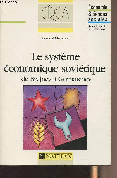 Le systme conomique sovitique de Brejnev  Gorbatchev - 