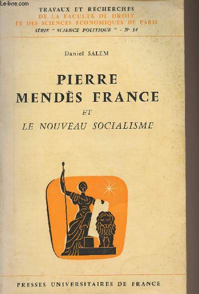 Pierre Mends France et le nouveau socialisme - 