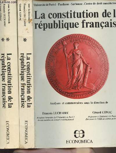La constitution de la Rpublique franaise - En 2 tomes - Universit de Paris I, Panthon, Sorbonne - Centre de droit constitutionnel