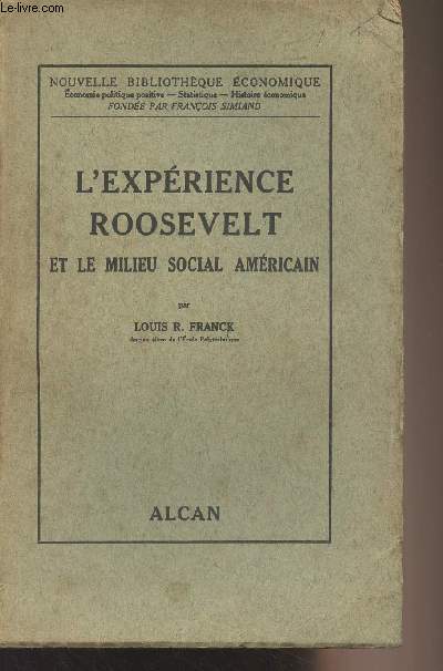L'exprience Roosevelt et le milieu social amricain - 