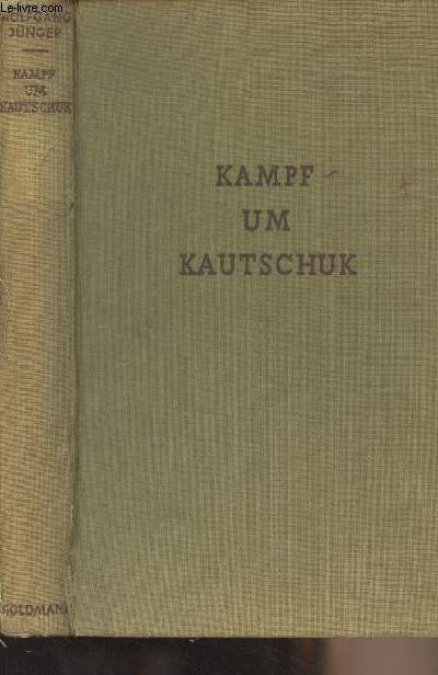 Kampf um Kautschuk