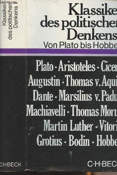 Klassiker des politischen denkens - Erster Band von Plato bis Hobbes