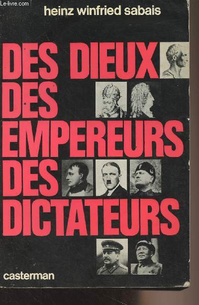 Des dieux, des empereurs, des dictateurs