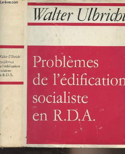 Problmes de l'dification socialiste en R.D.A - Extraits de rapports et d'articles