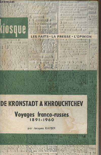 De Kronstadt  Khrouchtchev, voyages franco-russes 1891-1960 - 