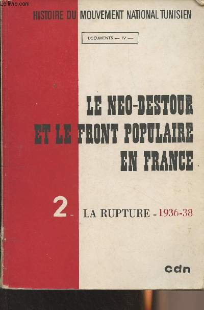 Le no-destour et le front populaire en France - II - La rupture 1936-38 - 