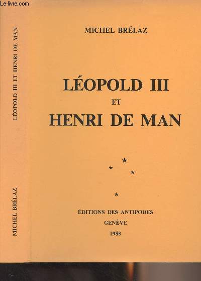 Lopold III et Henri de Man