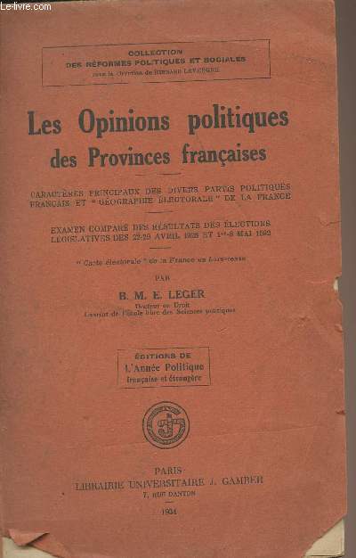 Les opinions politiques des Provinces franaises - Collection des rformes politiques et sociales - Editions de l'Anne politique franaise et trangre