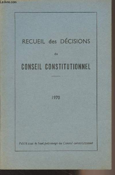 Recueil des dcisions du conseil constitutionnel - 19670