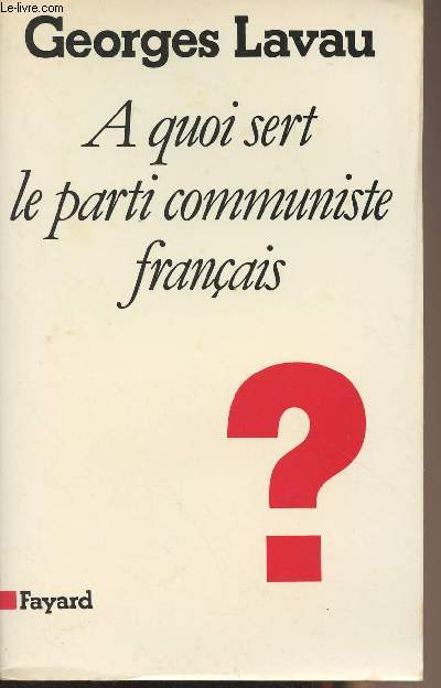 A quoi sert le parti communiste franais ?