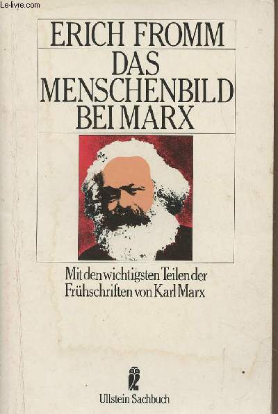 Das menschenbild bei Marx - Mit den wichtigsten Teilender Frhschriften von Karl Marx